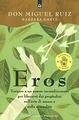 Eros. Tornare a Un Amore Incondizionato Per Liberar... | Buch | Zustand sehr gut