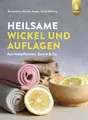 Heilsame Wickel und Auflagen ~ Bernadette Bächle-Helde ~  9783818622138