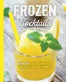 Cider Mill Press Frozen Cocktails (Taschenbuch) Art of Entertaining (US IMPORT)