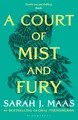 A Court of Mist and Fury: The second book in the GLOBALLY BESTSELLING, SENSATIONAL series (A Court of Thorns and Roses)