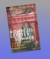 Pompejis letzter Sommer Gabriel Zuchtriegel