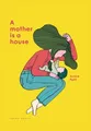 A Mother Is a House | Petit, Aurore | Buch