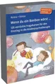 Wenn du ein Bonbon wärst ... 120 verrückte Fragekarten für den Einstieg in di...