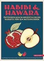 Habibi  Hawara: Österreich-Orientalische Rezepte f... | Buch | Zustand sehr gut