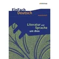 Literatur und Sprache um 1800: Arbeitsheft. EinFach Deutsch - Unterrichtsmodelle und Arbeitshefte