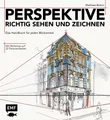 Perspektive richtig sehen und zeichnen Matthew Brehm