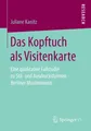 Juliane Kanitz | Das Kopftuch als Visitenkarte | Taschenbuch | Deutsch (2017)
