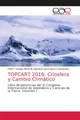 TOPCART 2016: Criosfera y Cambio Climático Coigt. Colegio Oficial de Ingeniería