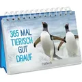 365 mal tierisch gut drauf!