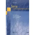 Java professionell programmieren Eine Einführung in die erweiterten APIs der Java 2 Plattform