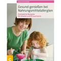 Schlütersche Gesund leben mit Nahrungsmittelallergien (Deutsch, Katschmarek Elke, 2011) (9783899936155)