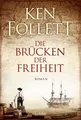Die Brücken der Freiheit Roman