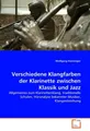 Verschiedene Klangfarben der Klarinette zwischen Klassik und Jazz Wolfgang Hanni