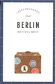Berlin Lieblingsorte von Bettina Rust (2018, Taschenbuch)