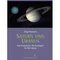 Saturn und Uranus