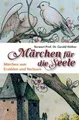 Märchen für die Seele Heinrich Dickerhoff