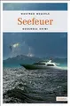 Seefeuer von Megerle, Manfred | Buch | Zustand gut