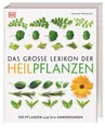 Andrew Chevallier Das große Lexikon der Heilpflanzen