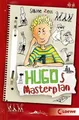Hugos Masterplan - Kinderbuch von Sabine Zett - Loewe Verlag