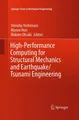 High-Performance Computing for Structural Mechanics and Earthquake/Tsunami Engin