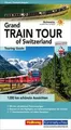 Grand Train Tour of Switzerland: 1 280 km schönste ... | Buch | Zustand sehr gut