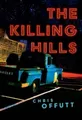 Chris Offutt The Killing Hills (Gebundene Ausgabe) Mick Hardin Novels