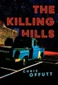 The Killing Hills von Offutt, Chris | Buch | Zustand gut