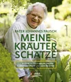 Johannes Pausch | Meine Kräuterschätze | Buch | Deutsch (2016) | 232 S. | Servus