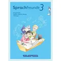 Sprachfreunde 3. Schuljahr - Sprachbuch mit Grammatiktafel und Lernentwicklungsheft. Ausgabe Süd