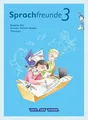 Sprachfreunde 3. Schuljahr - Sprachbuch mit Grammatiktafel und Lernentwicklun...