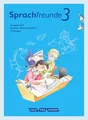 Sprachfreunde 3. Schuljahr. Sprachbuch mit Grammatiktafel und Lernentwicklu ...
