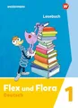 Flex und Flora - Ausgabe 2021: Lesebuch 1