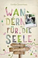 Spessart. Wandern für die Seele: Wohlfühlwege