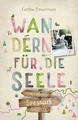 Spessart. Wandern für die Seele Kerstin Bauermees