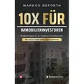10X für Immobilieninvestoren