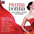 Prima Donna-the First Ladies of Opera
