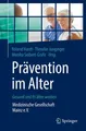 Roland Hardt (u. a.) | Prävention im Alter - Gesund und fit älter werden | Buch