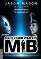 Mein Vater war ein MiB (Men in Black): Das Geheime Weltr... | Buch | Zustand gut