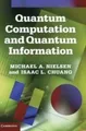 Quantum Computation and Quantum Information, Michael A. Nielsen