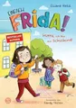 Einfach Frida! Hurra, ich bin ein Schulkind!: Mit Frida vom Buch Schneiderbuch