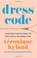 Dress Code: Unlocking Fashion from the New Look to Mille... | Buch | Zustand gut