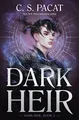Dark Heir: The #1 NYT Bestselling YA Novel―Shocking Secrets and Dangerous Truths in the Ancient World (Dark Rise, 2, Band 2)