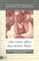 Als wäre alles das letzte Mal: Erich Remarque. Eine Biographie