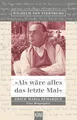 Als wäre alles das letzte Mal Wilhelm von Sternburg