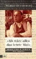 Als wäre alles das letzte Mal: Erich Remarque. Ei... | Buch | Zustand akzeptabel