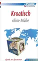 Assimil Kroatisch ohne Mühe: Lehrbuch (Niveau A1 bis B2) (Senza sforzo)