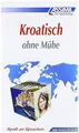 Assimil Kroatisch ohne Mühe: Lehrbuch (Niveau A1 bi... | Buch | Zustand sehr gut