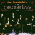 Juan Bautista Guido - Y Su Orquesta Tipica-1927-1929