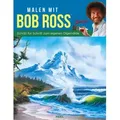 Malen mit Bob Ross - Schritt für Schritt zum eigenen Ölgemälde von Bob Ross / Heel Verlag GmbH / Taschenbuch