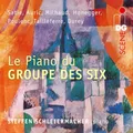 CD Le Piano Du Groupe Des Six Steffen Schleiermacher (K268)